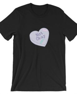 Yami Kawaii Not Okay Heart T Shirt