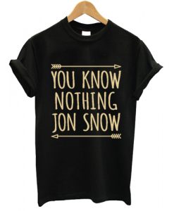 You Know Nothing Jon Snow Game Of Thrones Iron On T shirt