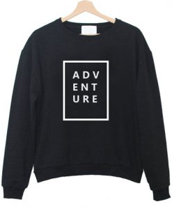 adventure sweatshirt