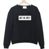 ain’t no wifey Sweatshirt