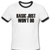 basic just won't do ringer shirt