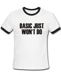 basic just won't do ringer shirt