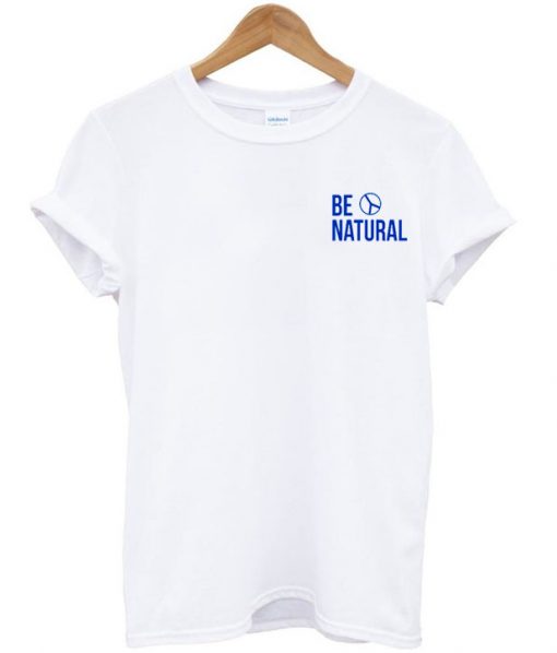 be natural shirt