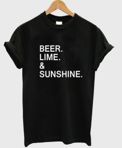 beer lime & sunshine tshirt