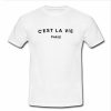 c'est la vie paris tshirt