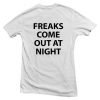 freaks come out at night tshirt back