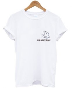 girl bite back tshirt