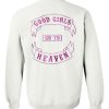 good girls go to heaven sweatshirt back