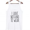 i have nothing tanktop