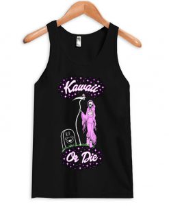 kawaii or die tanktop