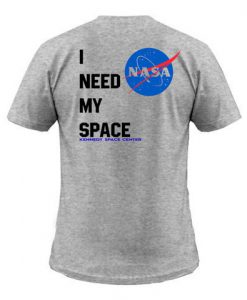 nasa i need my space shirt back