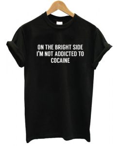 on the bright side tshirt