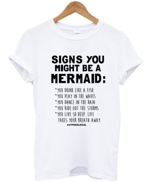 signs you might be a mermaid tshirt