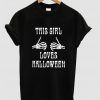 this girl loves halloween tshirt