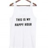 this is my happy hour tanktop