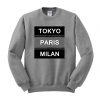 tokyo paris milan sweatshirt