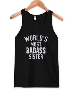 world's most badass sister tank top