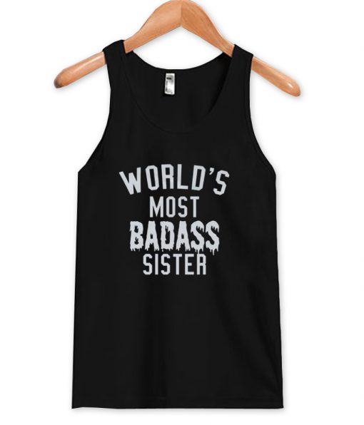 world's most badass sister tank top