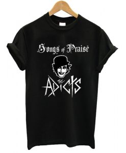 Addicts Band Songs Of Praise T shirt