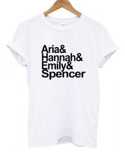 Aria & Hanna Emily & Spencer T shirt