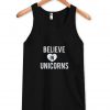 Believe In Unicorns Tanktop