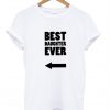 Best Daughter Ever T shirt