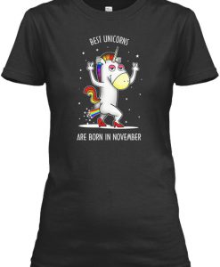 Best unicorns are born in November T Shirt