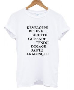 Developpe Releve T shirt