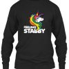 Feeling stabby Unicorn Sweatshirt