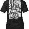 Fishing I'm Just A Hooker T Shirt Back