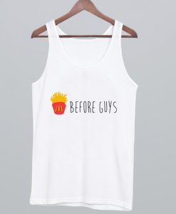 Fries Before Guys Tanktop