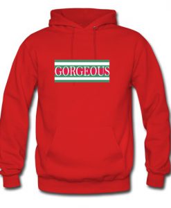 Gorgeous Hoodie