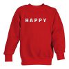 Happy sweatshirt