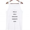 Hello hola bonjour namaste ciao tanktop