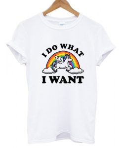 I Do What I Want T shirt