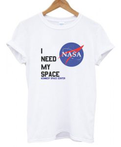 I Need My Space T shirt