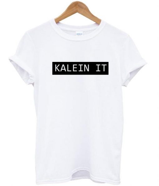 Kalein It tshirt