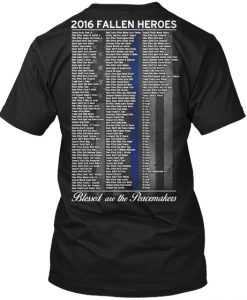 Law Enforcement 2016 Fallen Heroes T Shirt Back