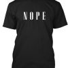 NOPE TSHIRT