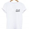 Not cold anymore tshirt white