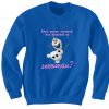 Olaf Sweatshirt