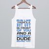 Run Like There's A Hot Guy Tanktop