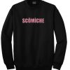 Scömìche Sweatshirt