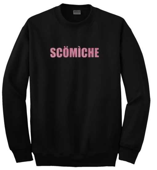 Scömìche Sweatshirt