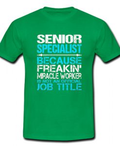 Senior Specialist T shirt