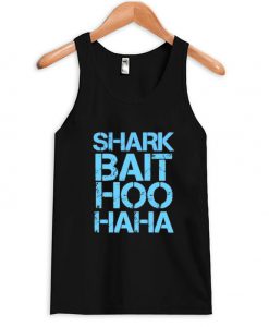 Shark bait hoo haha tanktop