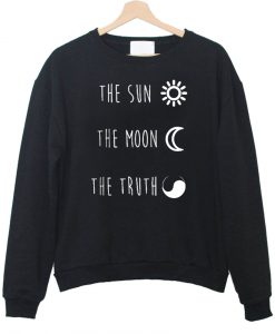 The Sun The Moon The Truth sweatshirt