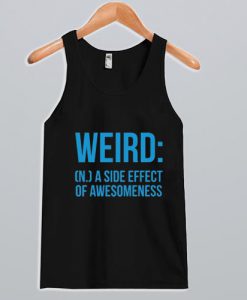 Weird Tank top