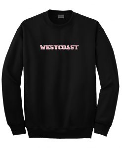 West coast sweatshirt