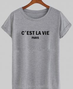 c'est la vie paris tshirt